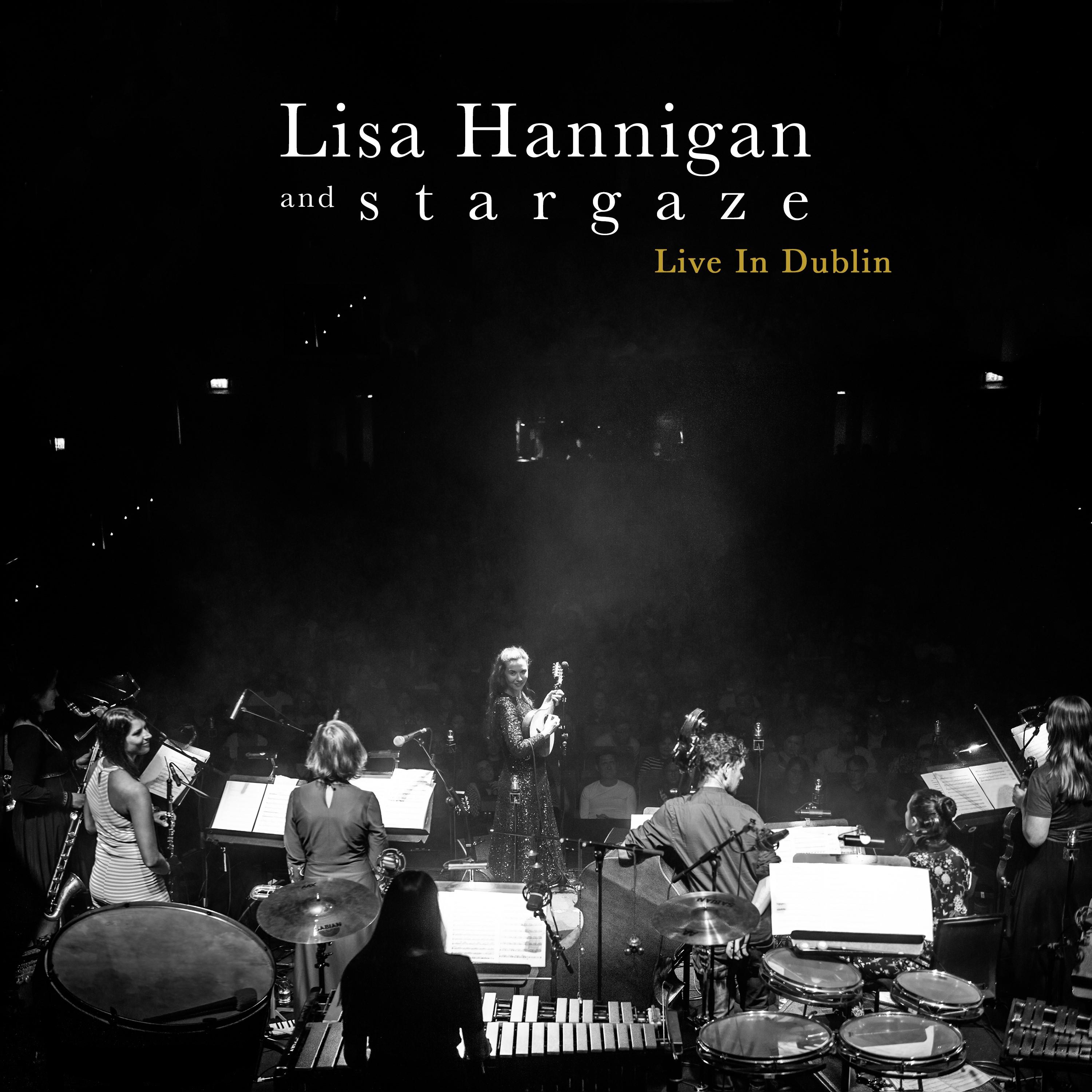 Lisa Hannigan & s t a r g a z e - Nowhere to Go (Live In Dublin)