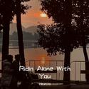 Ridin Alone With You