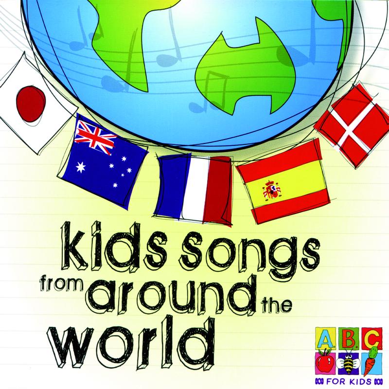 Kids Songs From Around The World