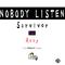 Nobody Listen专辑