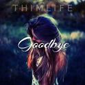 Goodbye (Original Mix)专辑