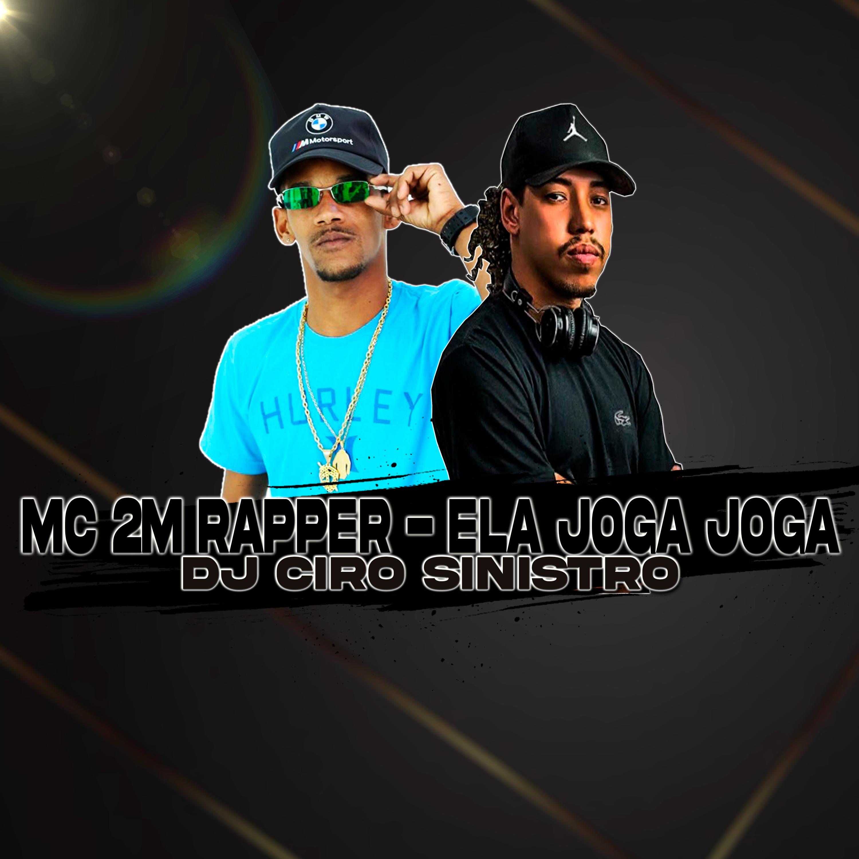 Mc 2m rapper - Ela Joga Joga