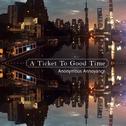 A Ticket To Good Time专辑