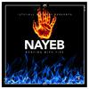 Nayeb - Dancing with Fire