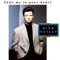 Take Me To Your Heart - Rick Astley (unofficial Instrumental)