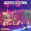 31 Stars - Catch a Vybe