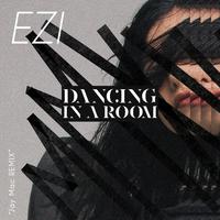 Ezi DaNcing in a RoOm 伴奏