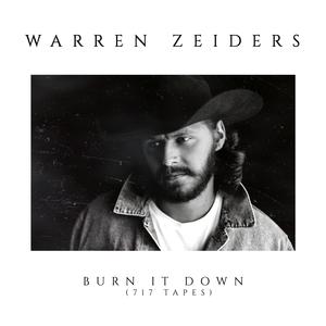 Warren Zeiders - Burn It Down (BB Instrumental) 无和声伴奏