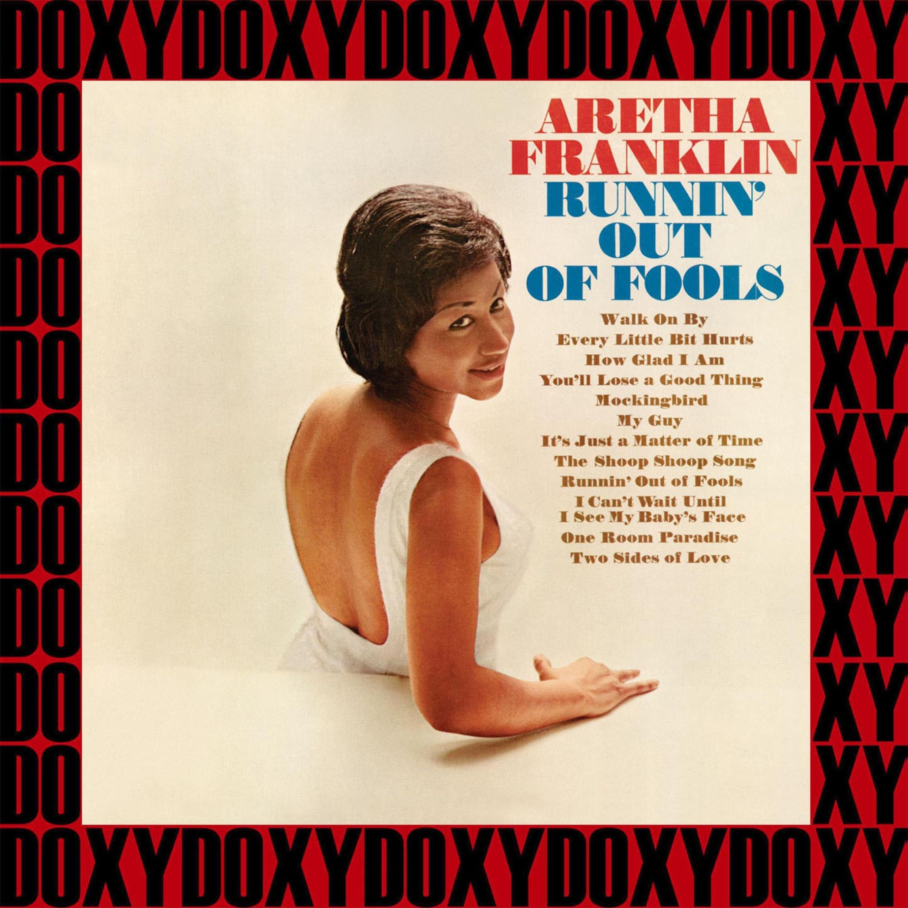Runnin' Out of Fools (Hd Remastered, Extra Content Edition, Doxy Collection)
