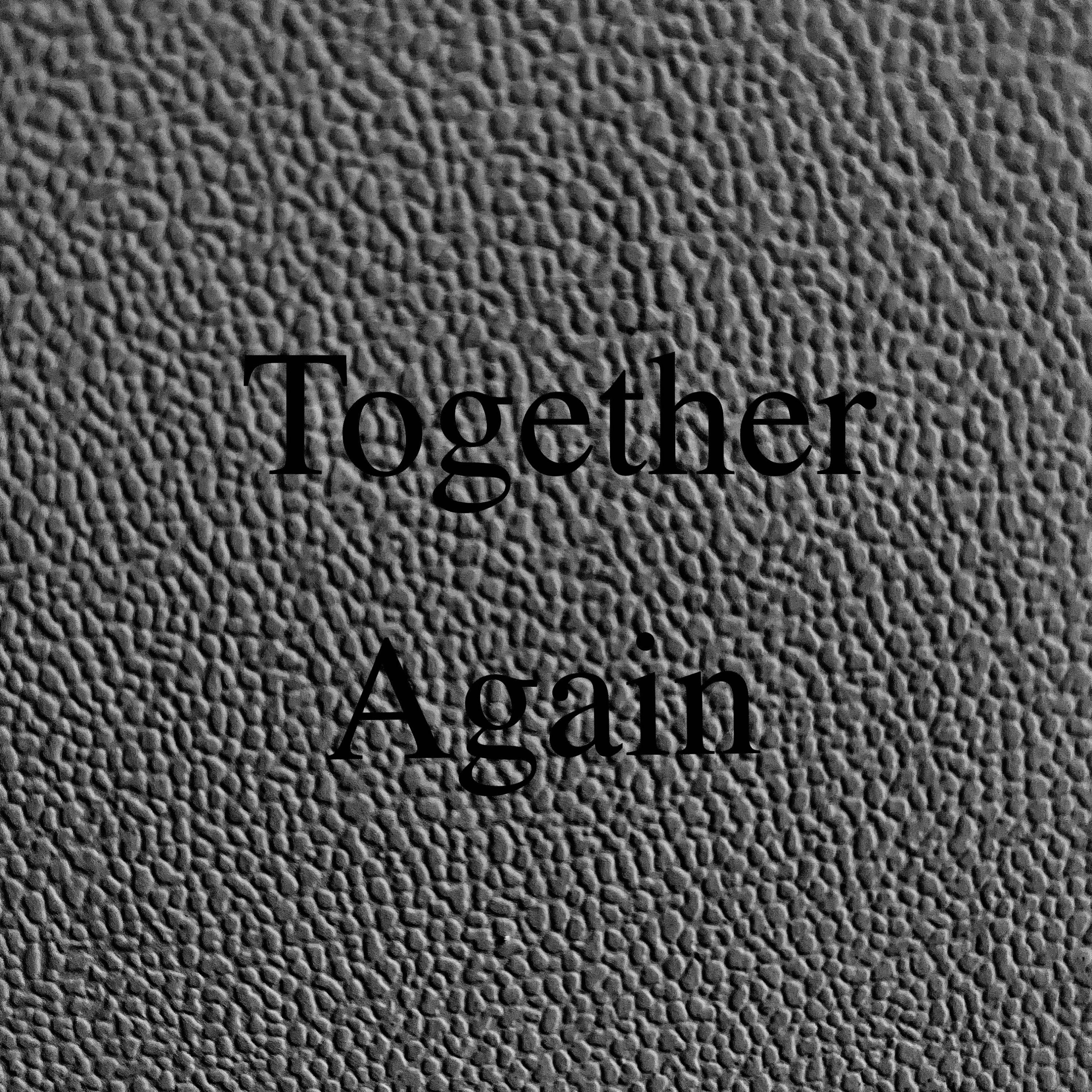 Together Again