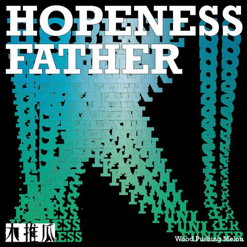 Hopeness Father