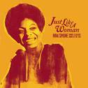 Just Like A Woman: Nina Simone Sings Classic Songs Of The '60s专辑
