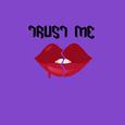 Trust Me