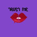 Trust Me