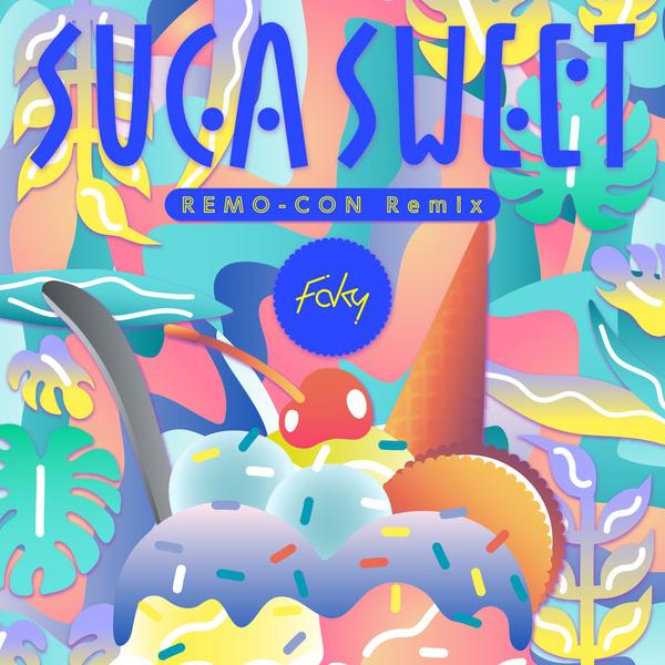 SUGA SWEET (REMO-CON Remix)专辑