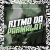 MC Menor PL - Ritmo da Parmalat