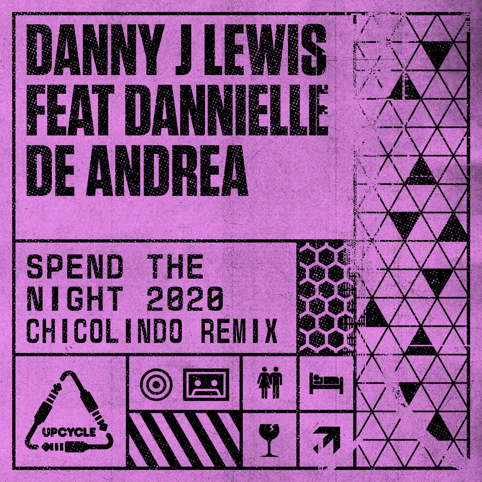 Spend The Night 2020 (ChicOlindo Remix)