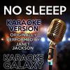 Karaoke Galaxy - No Sleeep (Karaoke Version) (Originally Performed By Janet Jackson)