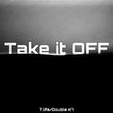 Take it off专辑