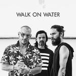 Walk On Water专辑