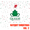 Queen of the Ratchet Chorus - Cut