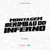 Dj Felipe Beat - Montagem Berimbau do Inferno Slowed