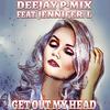 Deejay P-Mix - Get Out My Head (feat. Jennifer.L)