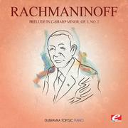 Rachmaninoff: Prelude in C-Sharp Minor, Op. 3, No. 2 (Digitally Remastered)