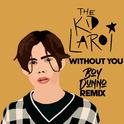 Without You (Boy Dunno Remix)专辑