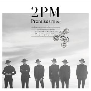 2pm - Promise （降5半音）