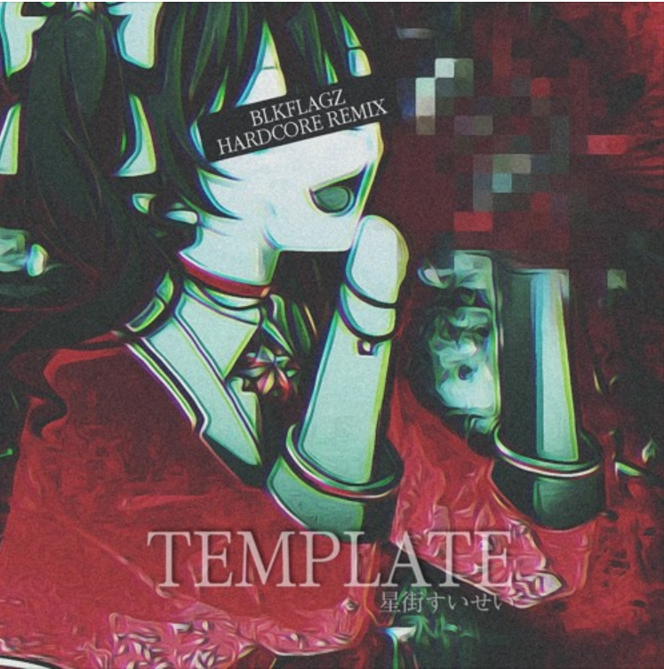TEMPLATE (BLKFLAGZ Hardcore Edit)
