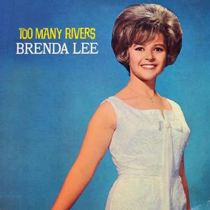 Brenda Lee - Too Many Rivers (Karaoke Version) 带和声伴奏 （降5半音）