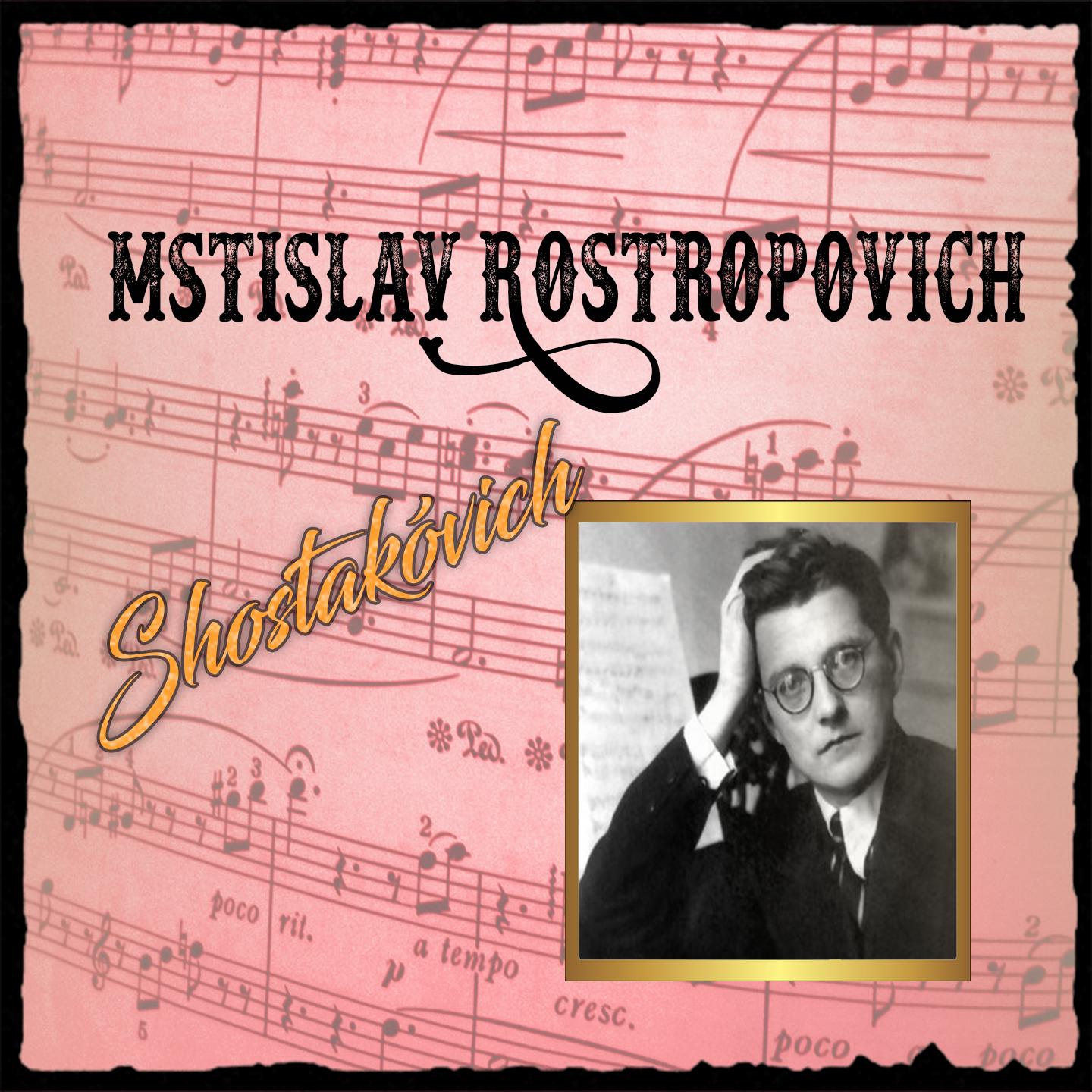 Mstislav Rostropovich, Shostakovich专辑