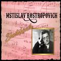 Mstislav Rostropovich, Shostakovich