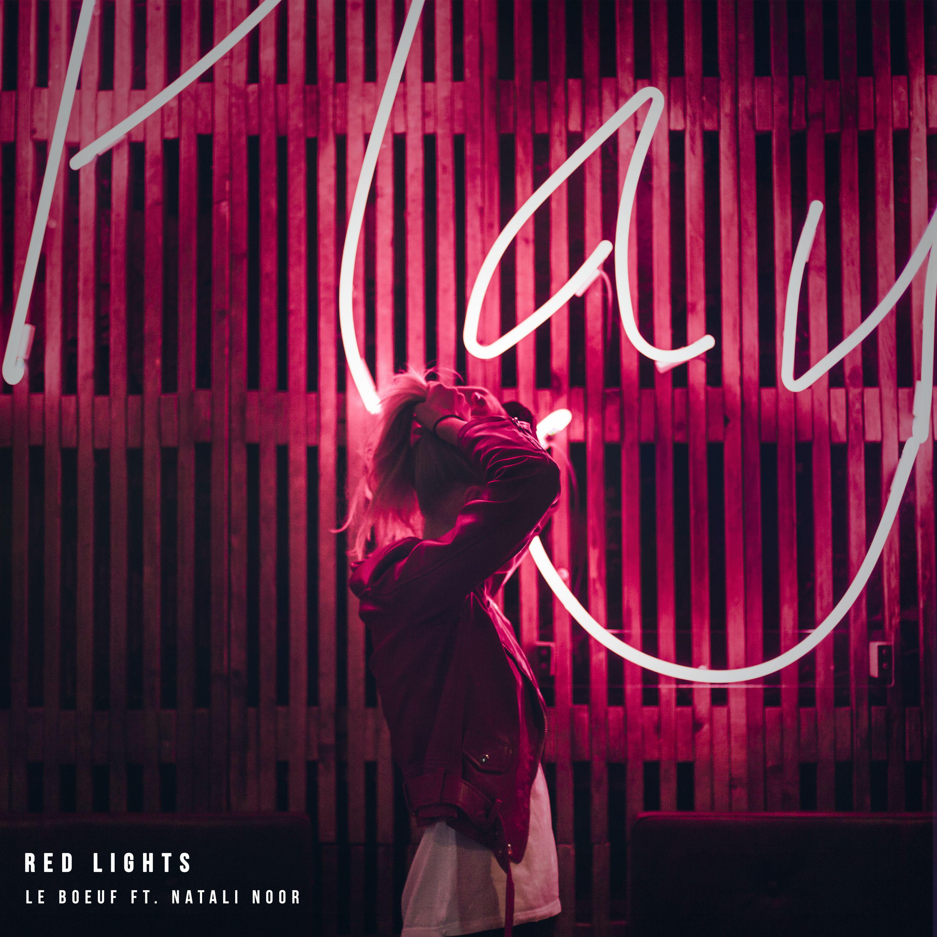 Red Lights (feat. Natali Noor)专辑
