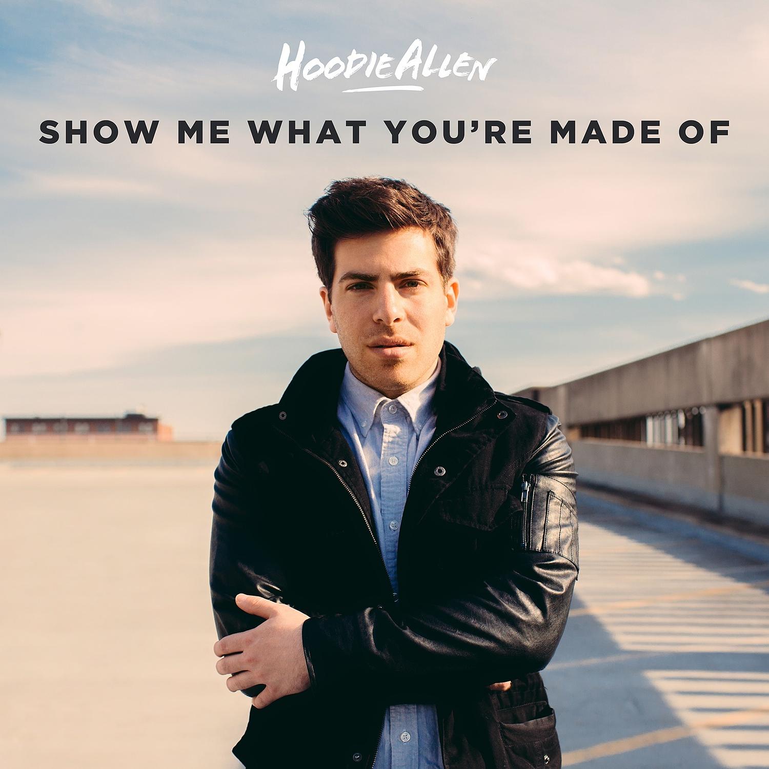Show Me What You're Made Of