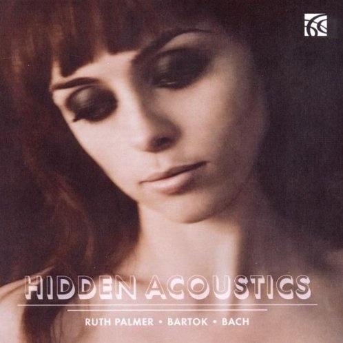 Hidden Acoustics - Bartok and Bach
