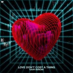 Love Don’t Cost A Thing