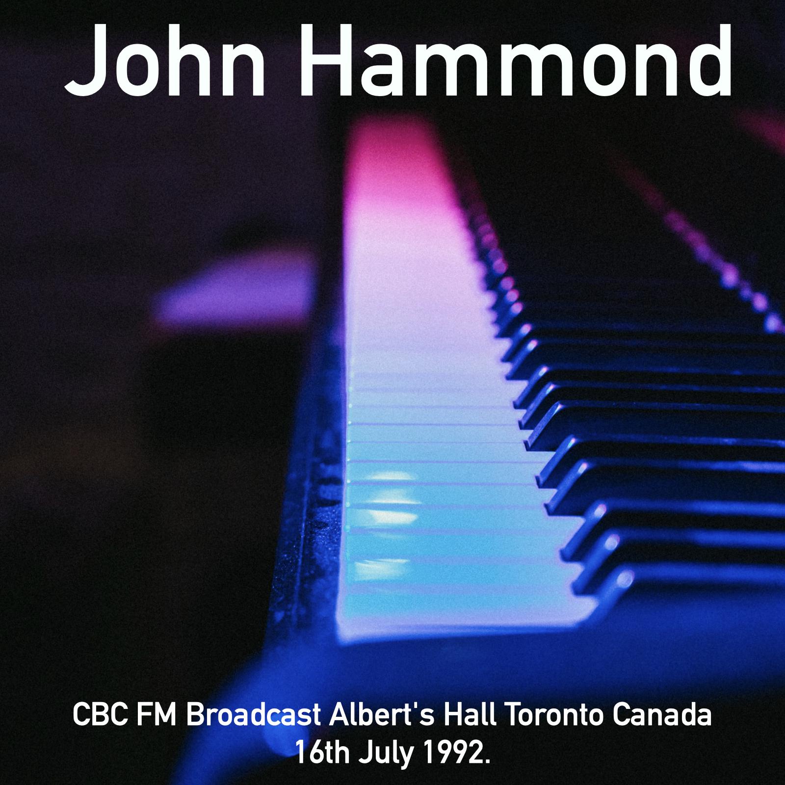 John Hammond - I'm Leaving Early In The Morning/A Tribute To Robert Johnson Albert's Hall, Toronto, Canada July 1992 - Cbc-Fm