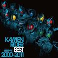 KAMEN RIDER BEST 2000-2011