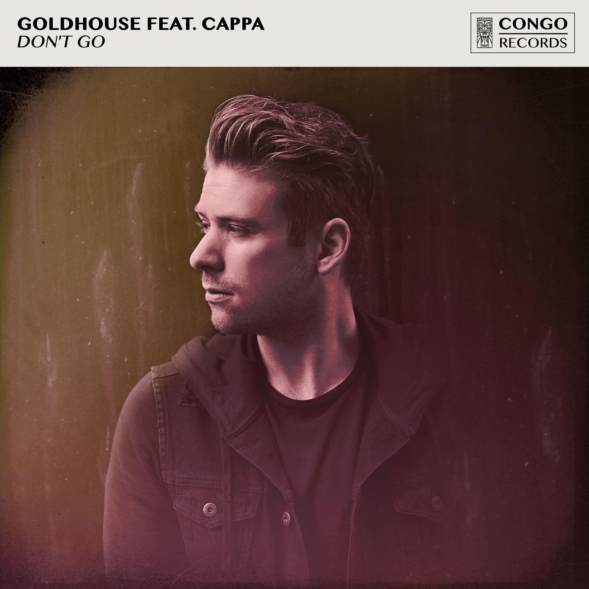 Goldhouse - Don't Go