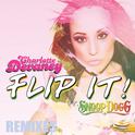 Flip It (Remixes)专辑