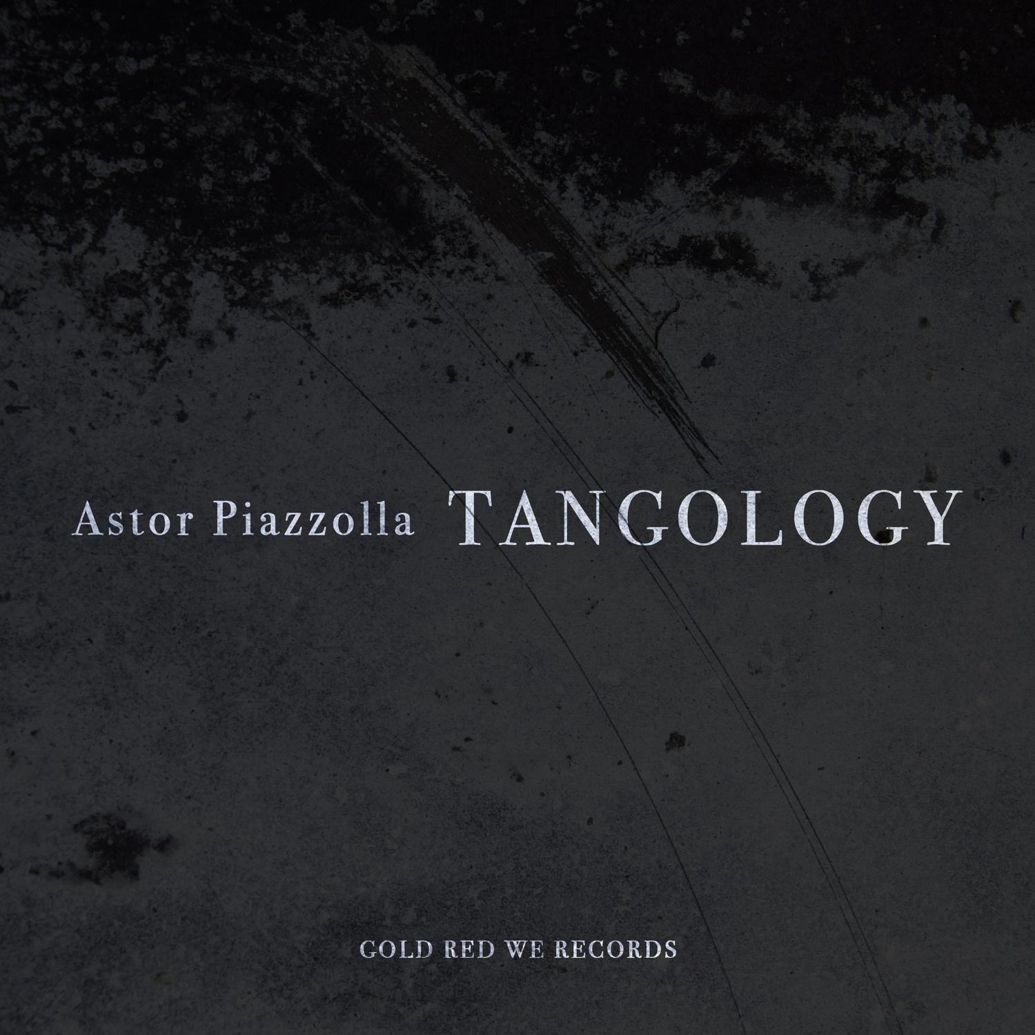 Astor Piazzolla - Tangology专辑