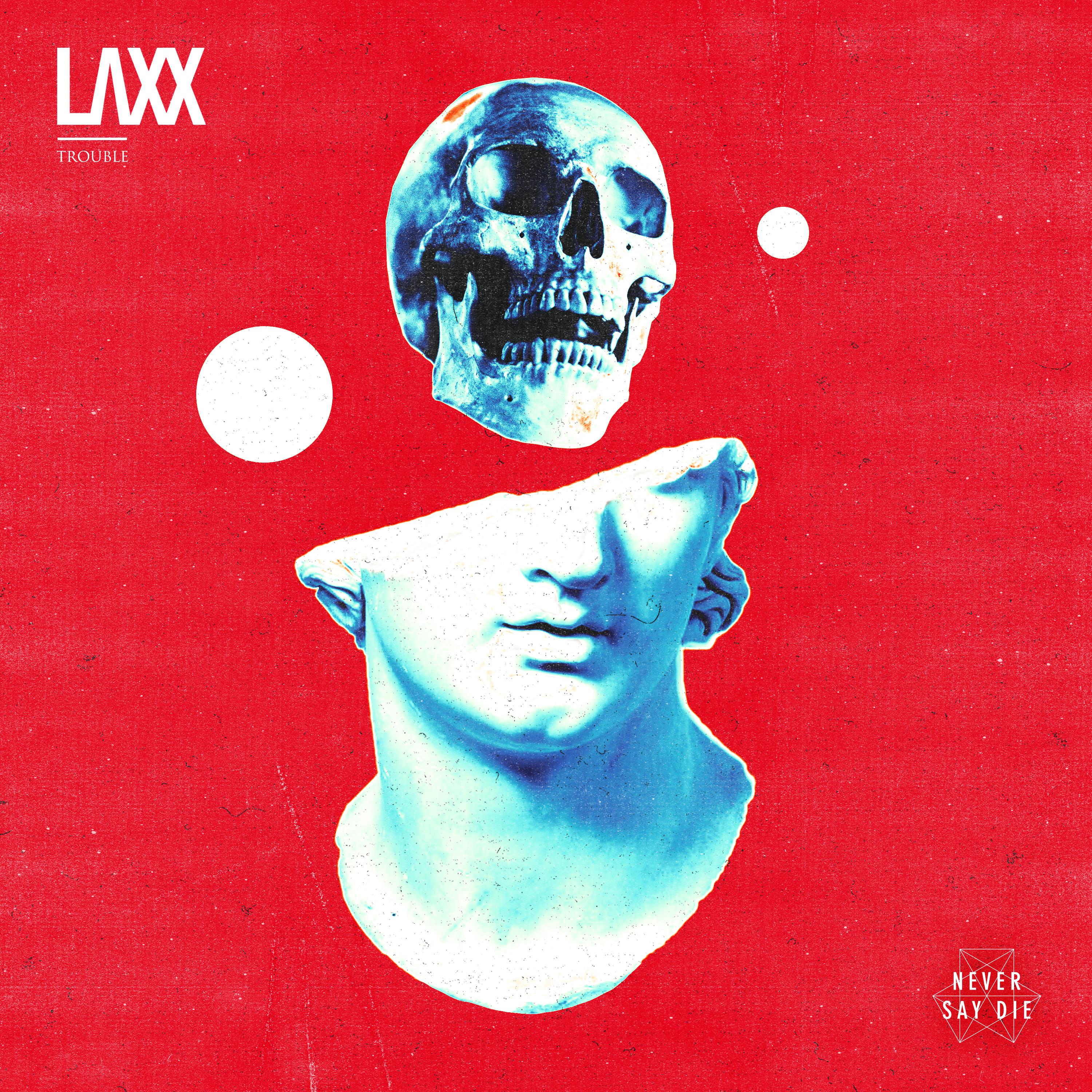 Laxx - Trouble