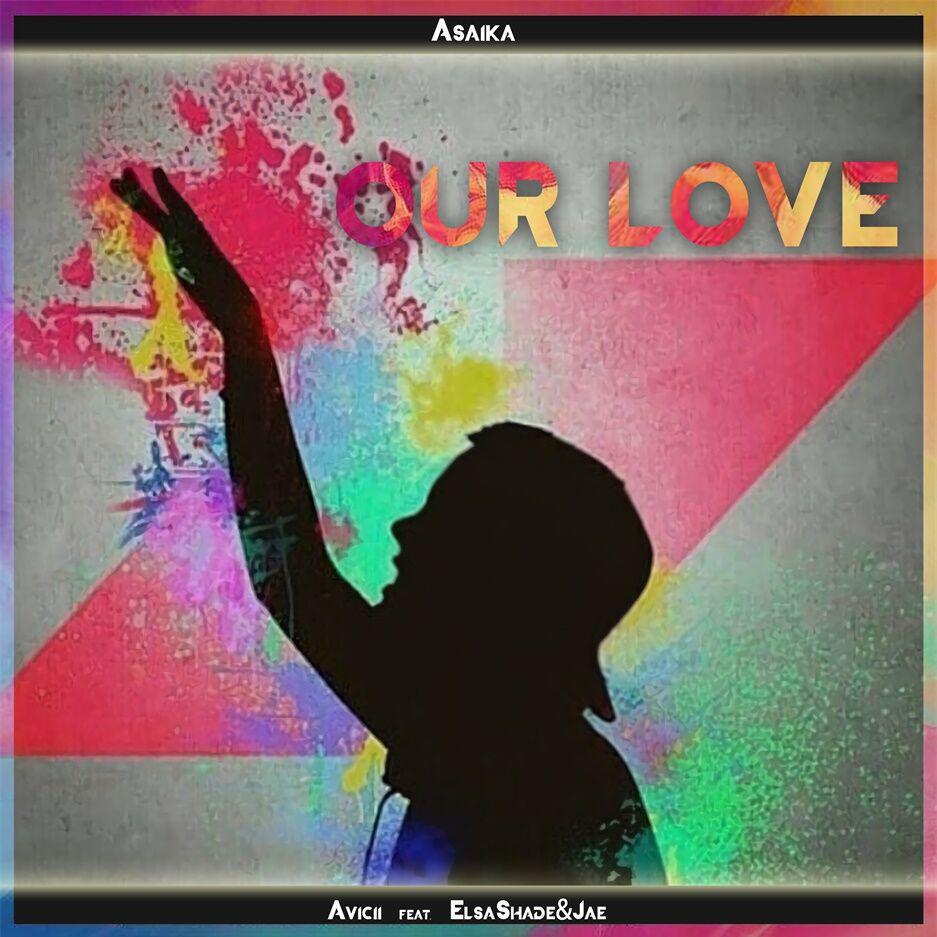 Our Love（翻自 Avicii）