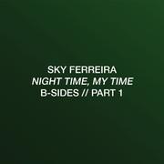 Night Time, My Time: B-Sides // Part 1