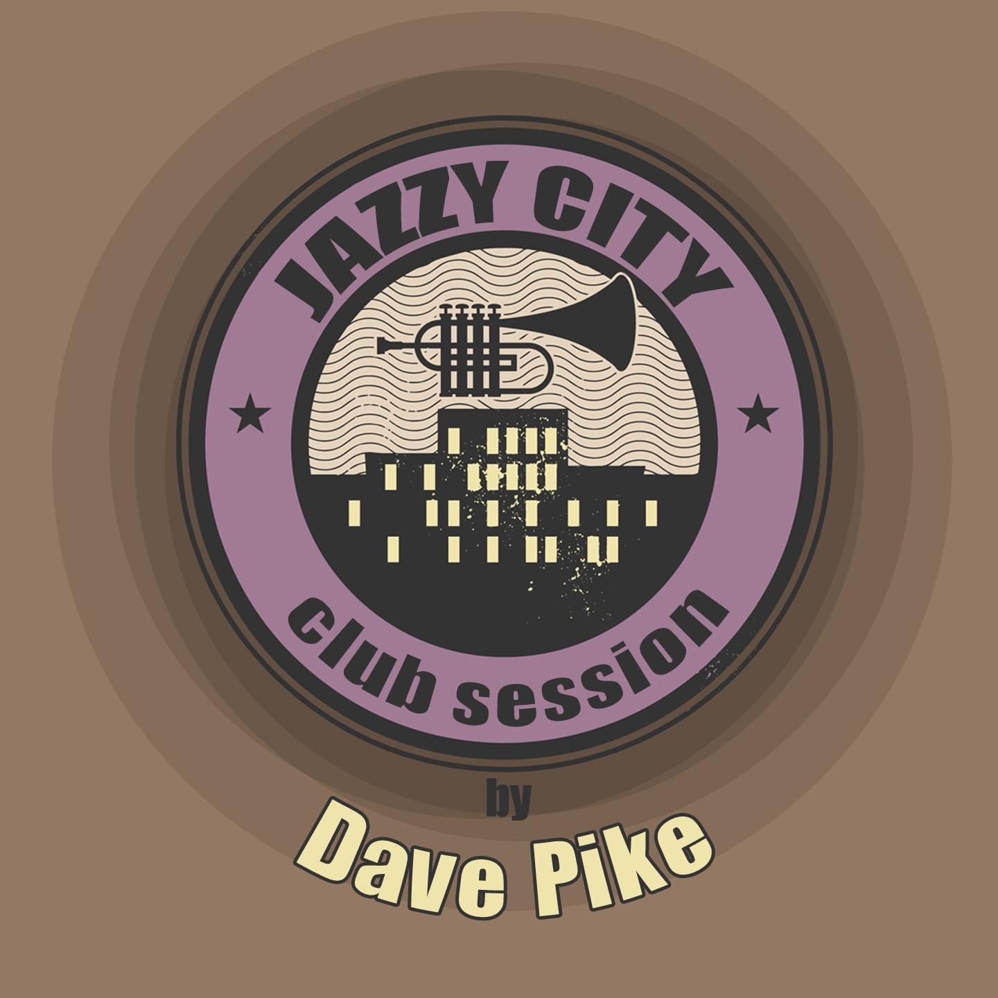 JAZZY CITY - Club Session by Dave Pike