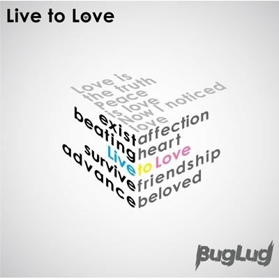 Live to Love
