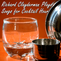 Richard Clayderman Plays Songs for Cocktail Hour专辑