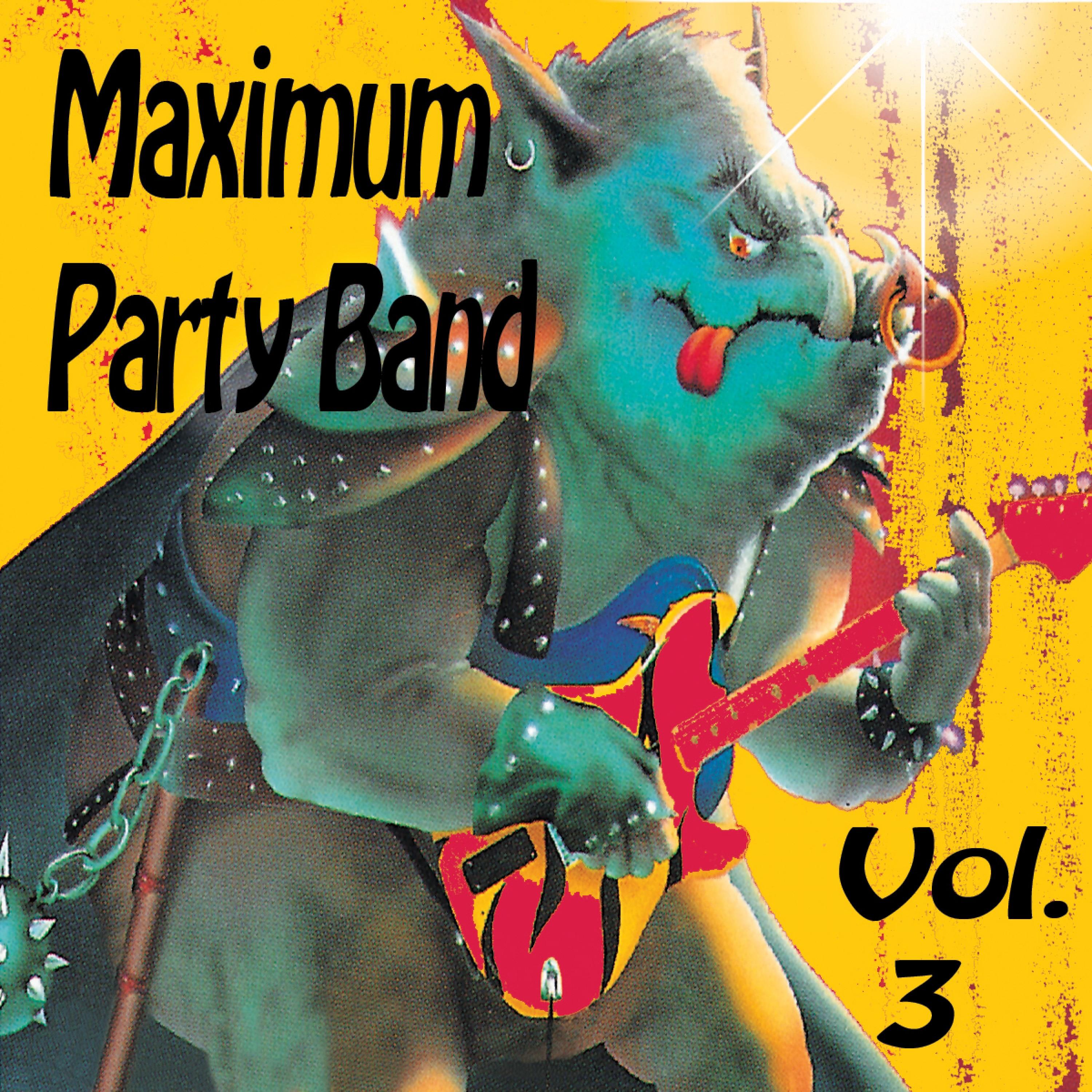 Maximum Party Band - Vol. 3